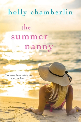 The Summer Nanny 1496701569 Book Cover