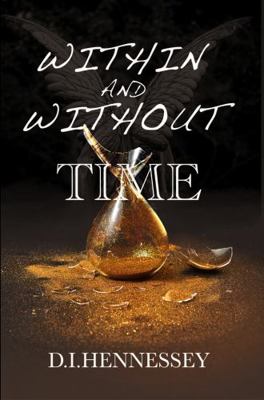 Within and Without Time (Within & Without Time) 0999122169 Book Cover