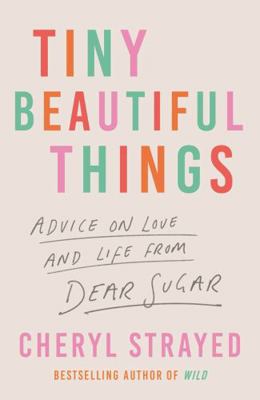 Tiny Beautiful Things 1838959076 Book Cover