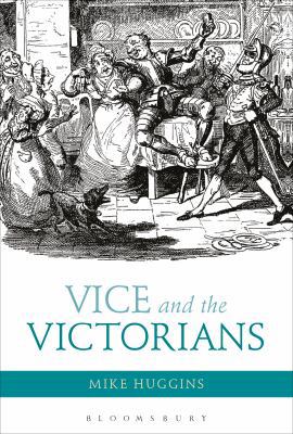 Vice and the Victorians 147253042X Book Cover