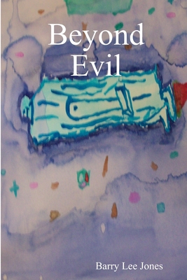Beyond Evil 1387583891 Book Cover