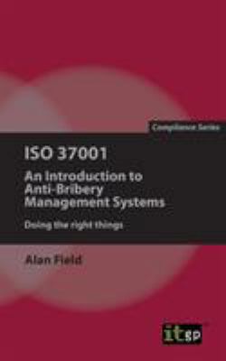 ISO 37001: An Introduction to Anti-Bribery Mana... 1849289530 Book Cover