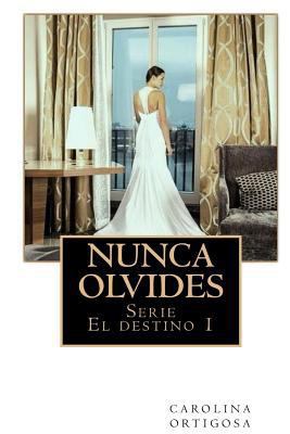 Nunca olvides [Spanish] 149281282X Book Cover