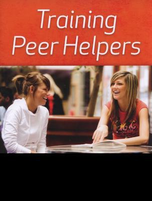 Training Peer Helpers: Coaching Youth to Commun... 1574824902 Book Cover
