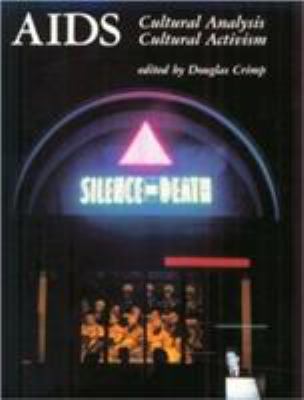 AIDS: Cultural Analysis/Cultural Activism 0262530791 Book Cover