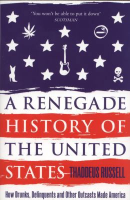 A Renegade History of the United States B0092GCS58 Book Cover