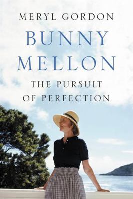 Bunny Mellon: The Life of an American Style Legend 1455588741 Book Cover