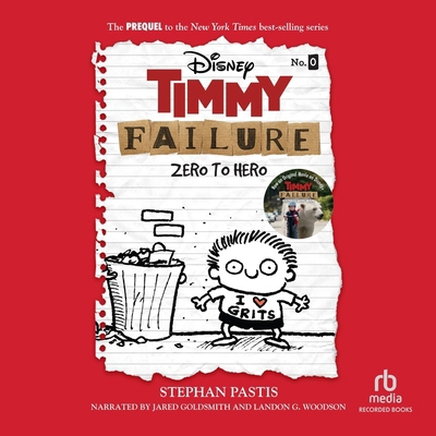 Timmy Failure: Zero to Hero 166476688X Book Cover