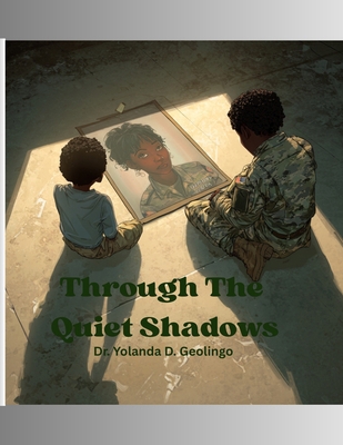 Through The Quiet Shadows: Military Kids & Ment... B0FR28F1KK Book Cover