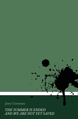 The Summer is Ended and we are not yet Saved B0F63BHMXM Book Cover