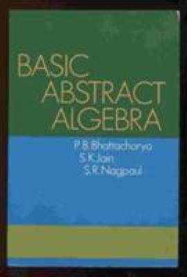 Basic Abstract Algebra 0521311071 Book Cover