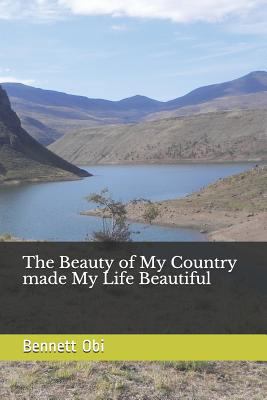 The Beauty of My Country made My Life Beautiful 1795035323 Book Cover