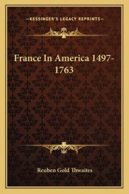 France In America 1497-1763 1162944307 Book Cover