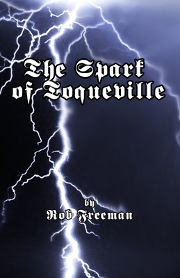 The Spark of Toqueville 1008934542 Book Cover