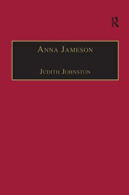 Anna Jameson: Victorian, Feminist, Woman of Let... 1859283799 Book Cover