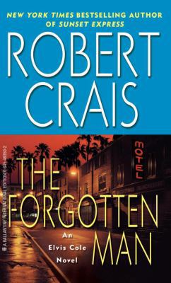 The Forgotten Man: An Elvis Cole Novel 0345483502 Book Cover