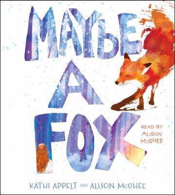 Maybe a Fox 1442394358 Book Cover