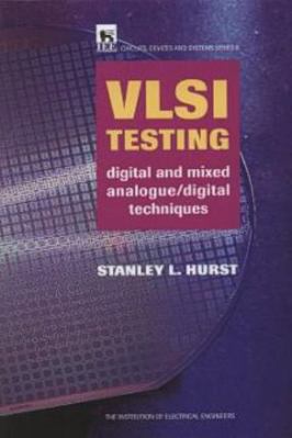 VLSI Testing: Digital and Mixed Analogue/Digita... 0852969015 Book Cover