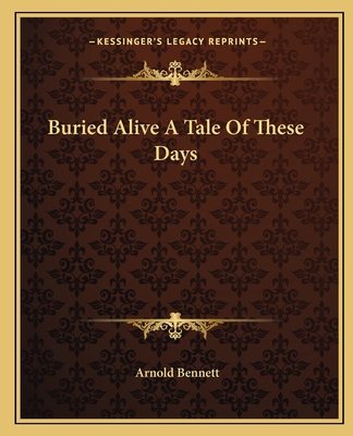 Buried Alive A Tale Of These Days 1162656506 Book Cover