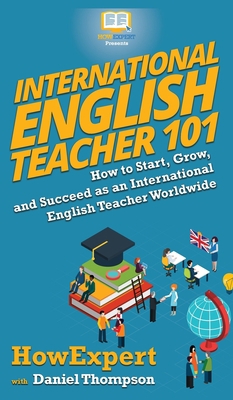 International English Teacher 101: How to Start... 1950864383 Book Cover