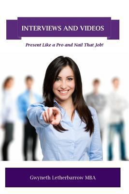 Interviews and Videos: Present Like a Pro and N... 1546368256 Book Cover