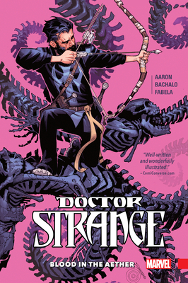 Doctor Strange Vol. 3: Blood in the Aether 1302903004 Book Cover