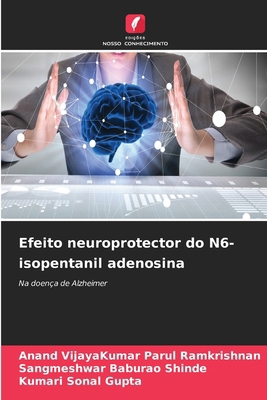 Efeito neuroprotector do N6-isopentanil adenosina [Portuguese] 6209771017 Book Cover