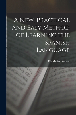 A New, Practical and Easy Method of Learning th... 1018267085 Book Cover