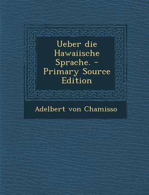 Ueber Die Hawaiische Sprache. - Primary Source ... [German] 1294489364 Book Cover