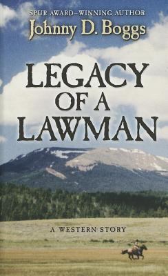 Legacy of a Lawman: A Western Story [Large Print] 141044838X Book Cover