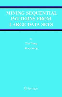 Mining Sequential Patterns from Large Data Sets B00BDHZQE4 Book Cover