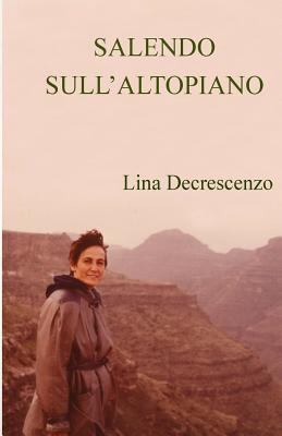 Salendo sull'Altipiano [Italian] 1546492402 Book Cover