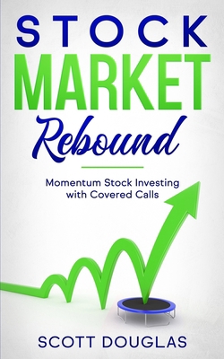 Stock Market Rebound: Momentum Stock Investing ... B08B37VQGR Book Cover