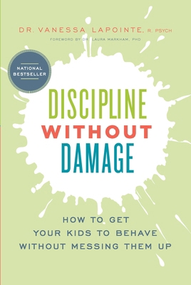 Discipline Without Damage: How to Get Your Kids... 1928055109 Book Cover