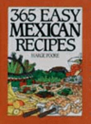 365 Easy Mexican Recipes (John Boswell Associat... 006016963X Book Cover