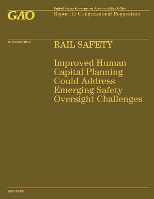 Rail Safety: Improved Human Capital Planning Co... 1502986949 Book Cover