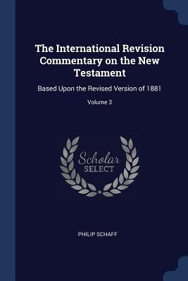 The International Revision Commentary on the Ne... 1376840669 Book Cover