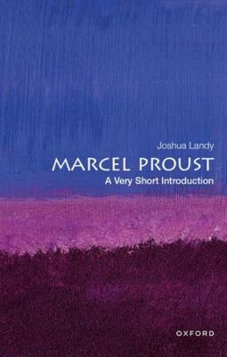 Marcel Proust: A Very Short Introduction 0197586554 Book Cover
