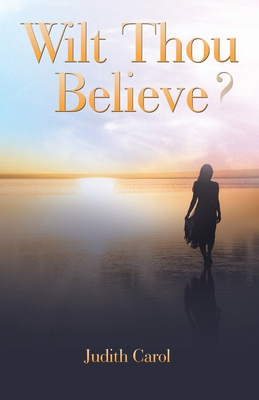 Wilt Thou Believe? B0FRN7KL9D Book Cover