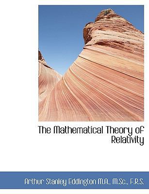 The Mathematical Theory of Relativity [Large Print] 1116795078 Book Cover