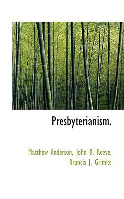 Presbyterianism. 1117800393 Book Cover