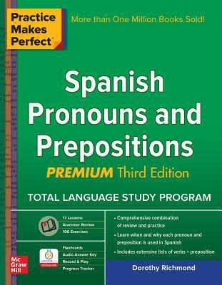 Practice Makes Perfect Spanish Pronouns and Pre... 1259586324 Book Cover