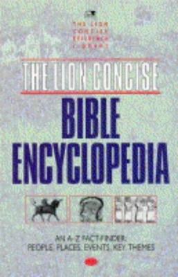 Lion Concise Bible Encyclopedia (The Lion Conci... 0745937039 Book Cover