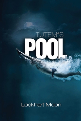 Tutem's Pool 1957546417 Book Cover