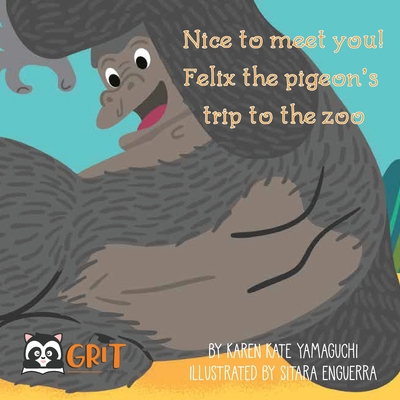 Nice to meet you!: Felix the pigeon's trip at t... B0BRLY2NXT Book Cover