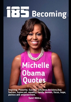 185 Becoming Michelle Obama Quotes B0858T5TS4 Book Cover