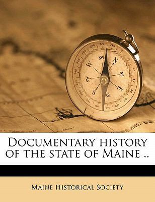 Documentary history of the state of Maine .. Vo... 1171608527 Book Cover