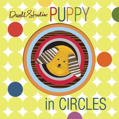 Puppy in Circles [With Finger Puppets] 1609050266 Book Cover