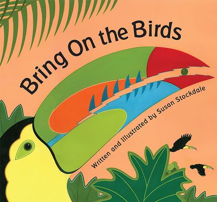 Bring on the Birds 1561455601 Book Cover