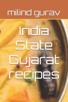 India State Gujarat recipes B0DPJBQ5ZP Book Cover